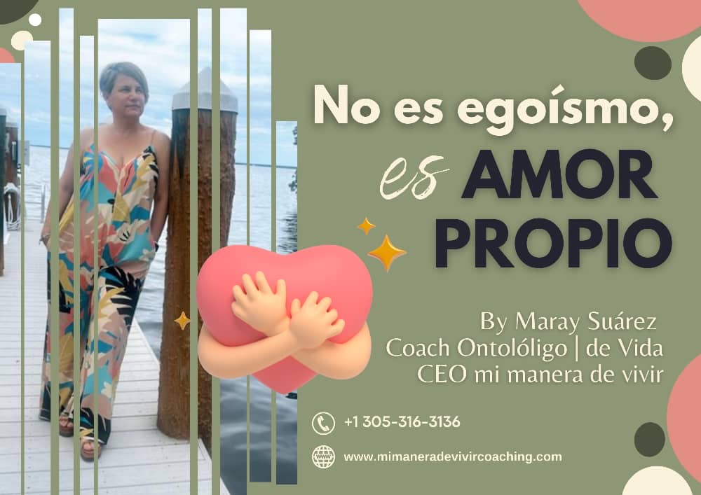 No es egoísmo ¡ Es Amor Propio By Maray Suárez